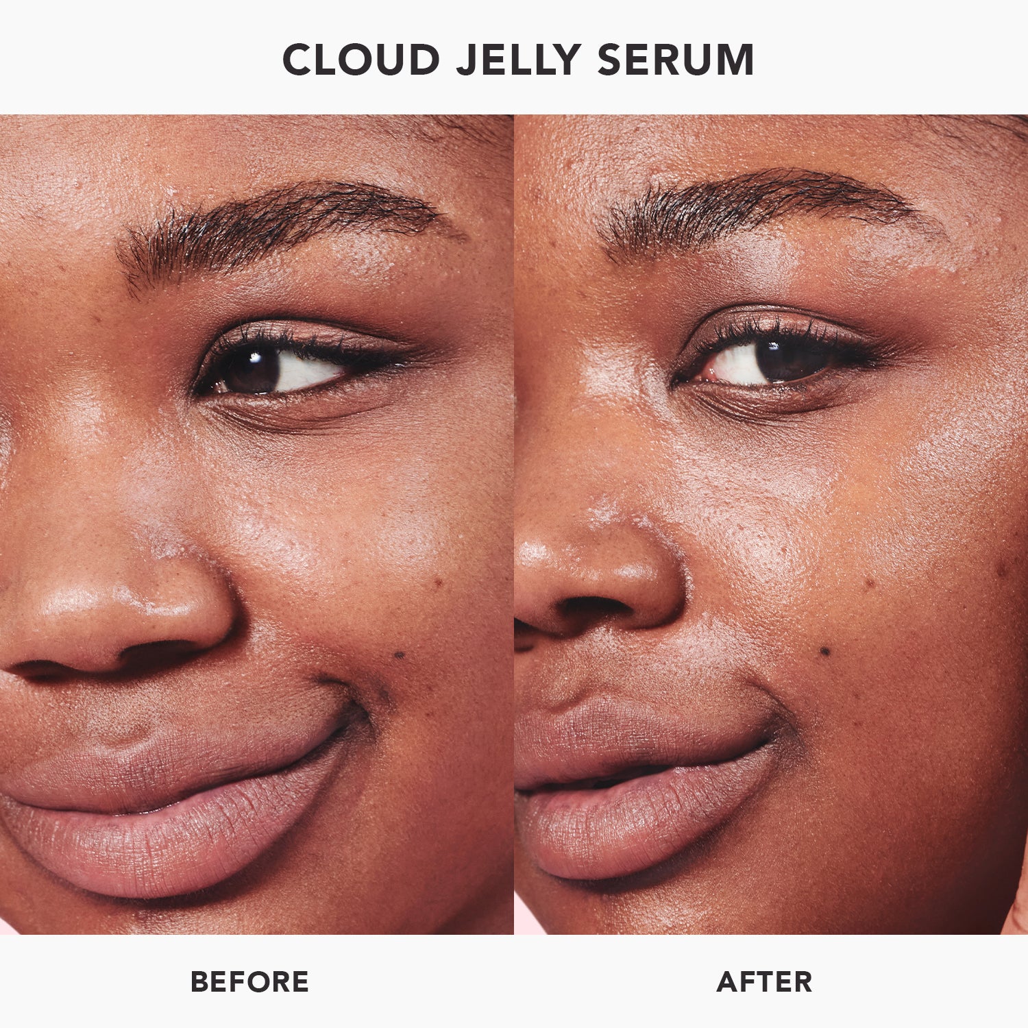 Side-by-side before and after photos of a woman's face using Cloud Jelly Serum, titled "Cloud Jelly Serum" 